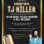 A NIGHT WITH: TJ MILLER